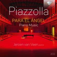 VEEN JEROEN VAN  - 2xCD PIAZZOLLA: PARA EL ANGEL