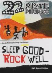 TWENTYTWO PISTEPIRKKO  - DVD SLEEP GOOD ROCK-ROCK WELL