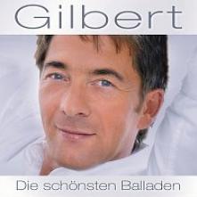 GILBERT  - 2xCD DIE SCHOENSTEN BALLADEN