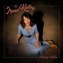 KELLY IRENE  - CD THESE HILLS