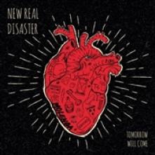 NEW REAL DISASTER  - CD TOMORROW WILL COME