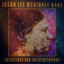 MCKINNEY JASON LEE -BAND  - CD INTENTIONS AND..