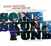 BRECKER RANDY & MICHAEL  - CD SOME SKUNK FUNK