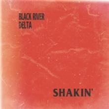 BLACK RIVER DELTA  - VINYL SHAKIN' [VINYL]