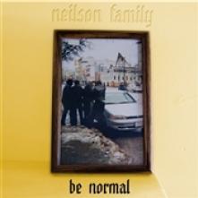 NEILSON FAMILY  - CD BE NORMAL