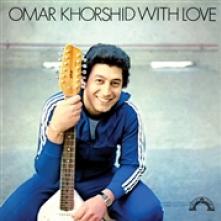 KHORSHID OMAR  - VINYL WITH LOVE [VINYL]
