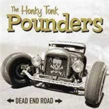 HONKY TONK POUNDERS  - VINYL DEAD END ROAD [VINYL]