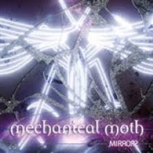 MECHANICAL MOTH  - 2xCD MIRRORS