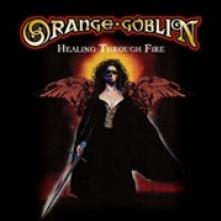 ORANGE GOBLIN  - CD+DVD HEALING THROUGH FIRE (2CD)