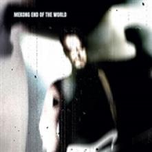 MEKONG  - CD END OF THE WORLD [DIGI]