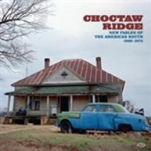  CHOCTAW RIDGE - NEW FABLES OF THE AMERICAN SOUTH 1 [VINYL] - supershop.sk