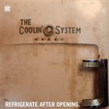 COOLIN' SYSTEM  - VINYL REFRIGERATE AFTER OPENING [VINYL]