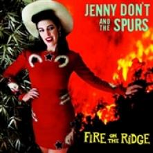 JENNY DON'T & THE SPURS  - CD FIRE ON THE RIDGE