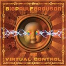 FERGUSON BIG PAUL  - CD VIRTUAL CONTROL