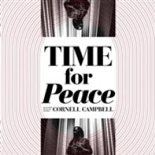 CAMPBELL CORNELL  - VINYL TIME FOR PEACE [VINYL]