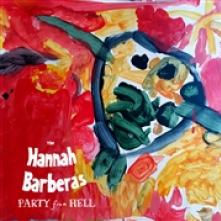 HANNAH BARBERAS  - SI PARTY FROM HELL EP /7