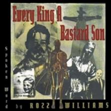 ROZZ WILLIAMS  - VINYL EVERY KING A BASTARD SON [VINYL]