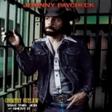 PAYCHECK JOHNNY  - VINYL COUNTRY OUTLAW..