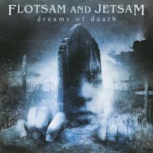FLOTSAM AND JETSAM  - CD DREAMS OF DEATH -REISSUE-