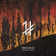 PHINEHAS  - CD FIRE ITSELF