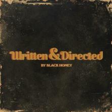 BLACK HONEY  - VINYL WRITTEN & DIRECTED LTD. [VINYL]