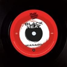 BLACK HEAT  - SI WANAOH / CHIP'S FUNK /7