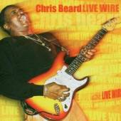 BEARD CHRIS  - CD LIVE WIRE!