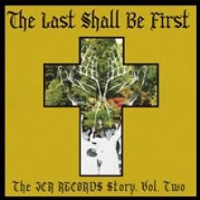  LAST SHALL BE FIRST: THE JCR RECORDS STO [VINYL] - suprshop.cz