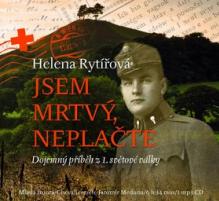 RYTIROVA HELENA  - CD JSEM MRTVY NEPLACTE (MP3-CD)