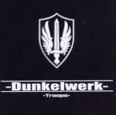 DUNKELWERK  - CD TROOPS