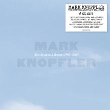 KNOPFLER MARK  - 6xCD STUDIO ALBUMS 1996-2007