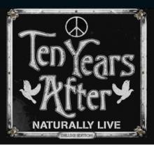 TEN YEARS AFTER  - CD NATURALLY LIVE [DELUXE]