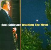 SCHLOSSER AXEL  - CD TOUCHING THE MOON