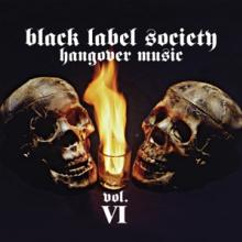 BLACK LABEL SOCIETY  - CD HANGOVER MUSIC VOL. VI