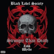 BLACK LABEL SOCIETY  - CD STRONGER THAN DEATH