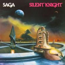 SAGA  - VINYL SILENT KNIGHT [VINYL]
