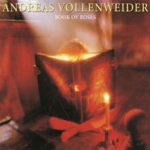 VOLLENWEIDER ANDREAS  - CD BOOK OF ROSES
