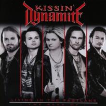 KISSIN' DYNAMITE  - CD+DVD LIVING IN THE FASTLANE