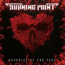 BURNING POINT  - CD ARSONIST OF THE SOUL