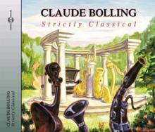 BOLLING CLAUDE  - CD STRICTLY CLASSICAL