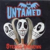UNTAMED  - CD STRANGE UNKNOWN