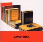 DAVID SHEA  - CD THE BOOK OF SCENES