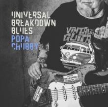 CHUBBY POPA (TED HOROWITZ)  - VINYL UNIVERSAL BREAKDOWN BLUES [VINYL]