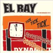EL RAY  - CD TICK TICK TICK