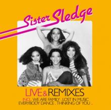 SISTER SLEDGE  - 2xCD SISTER SLEDGE LIVE &..
