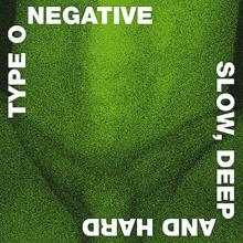 TYPE O NEGATIVE  - 2xVINYL SLOW, DEEP AND HARD [VINYL]