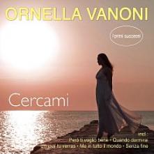 VANONI ORNELLA  - CD CERCAMI-I PRIMI S..