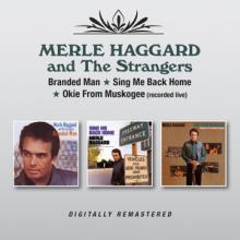 HAGGARD MERLE  - 2xCD BRANDED MAN/SING ME..