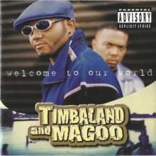 TIMBALAND & MAGOO  - CD WELCOME TO OUR WORLD