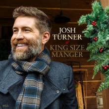 TURNER JOSH  - CD KING SIZE MANGER